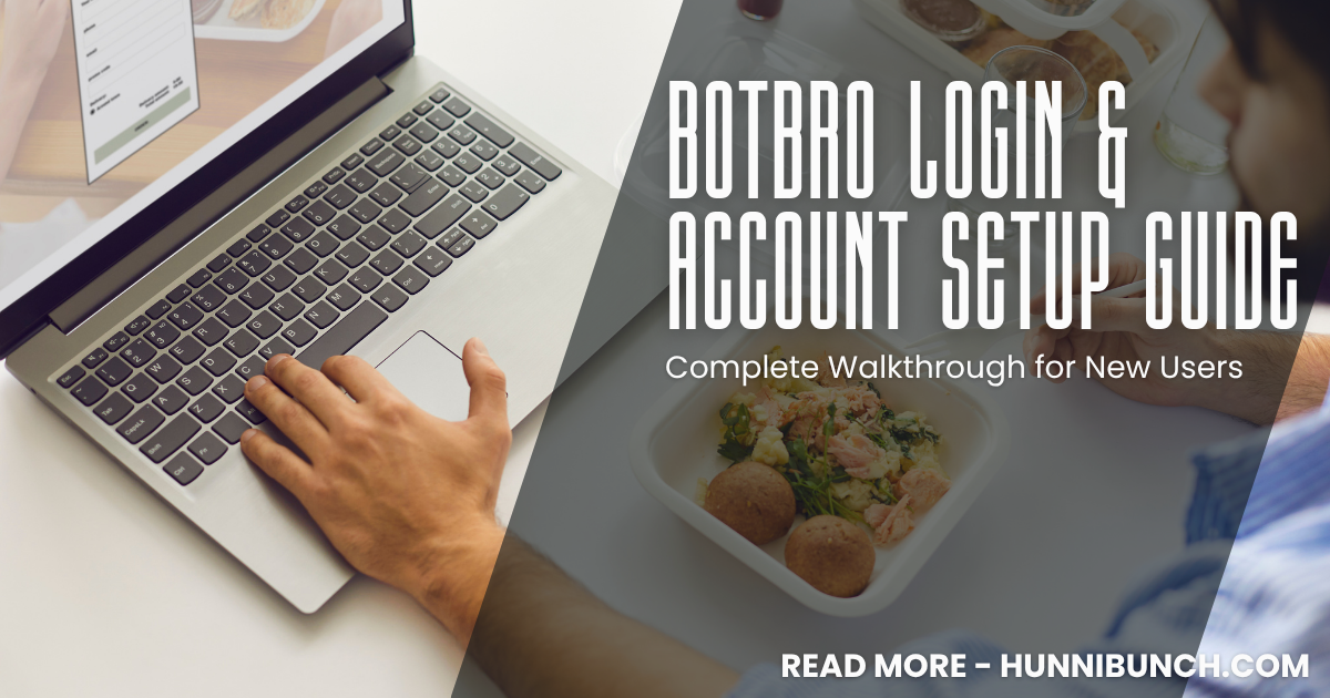 BotBro Login & Account Setup Guide - Complete Walkthrough for New Users  