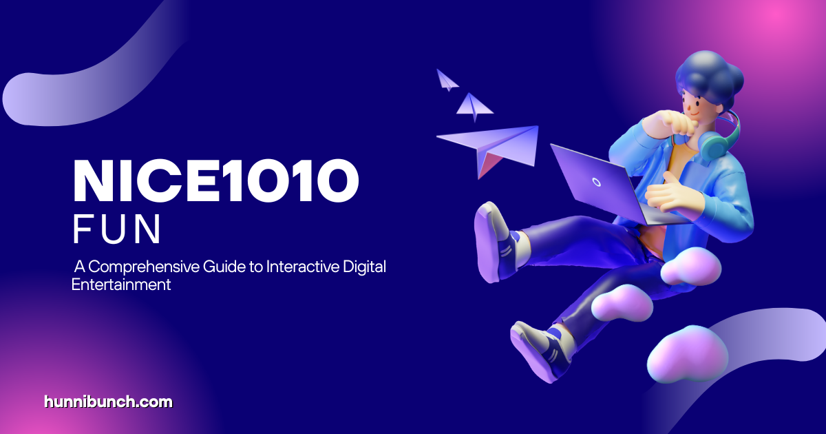 Nice1010 Fun: A Comprehensive Guide to Interactive Digital Entertainment