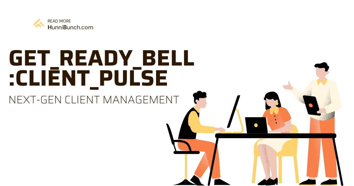 Get_ready_bell:client_pulse Next-Gen Client Management