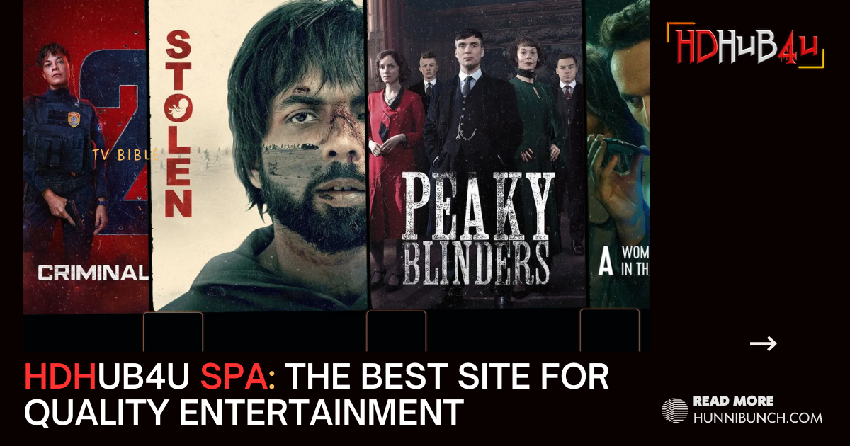 HDHub4U SPA: The Best Site for Quality Entertainment