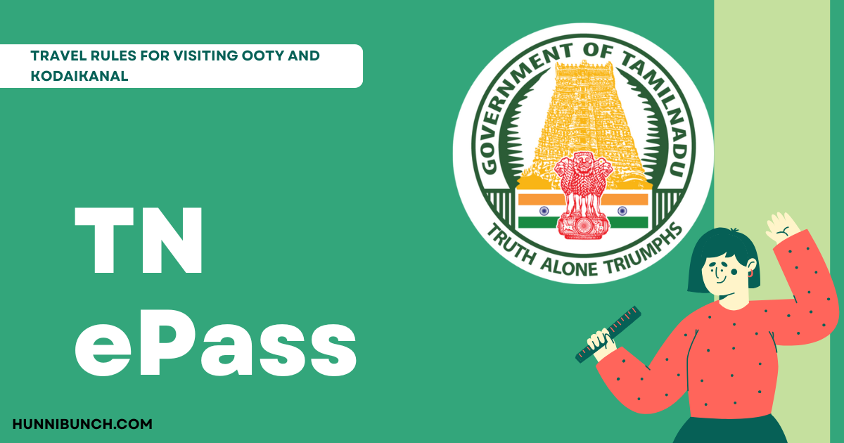 TN ePass – Travel Rules for Visiting Ooty and Kodaikanal